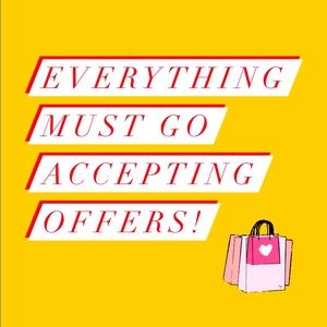 EVERYTHING MUST GO!